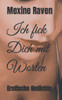 Ich fick Dich mit Worten: Erotische Gedichte