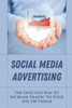 Social Media Advertising: The Effective Way To Increase Traffic To Your Site Or Videos: Learning Seo