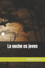 La noche es joven