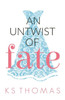 An Untwist of Fate