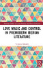 Love Magic And Control In Premodern Iberian Literature (Routledge Studies In Latin American And Iberian Literature)