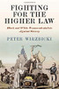 Fighting For The Higher Law: Black And White Transcendentalists Against Slavery (America In The Nineteenth Century)