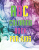 abc coloring book for kids: abc coloring book animals: letters and animals coloring book