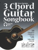 3 Chord Guitar Songbook - 50 Timeless Children Songs with Tabs and Chords