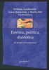 Estética, política, dialéctica: El debate contemporáneo