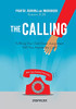 The Calling Prayer Journal And Workbook Romans 8: 28: Fulfilling Your God-Given Assignment Will You Answer The Call?