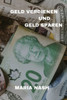GELD VERDIENEN Und GELD SPAREN