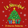 La Navidad. Primeras Palabras: Libros en Español para Niños. Es hora de celebrar