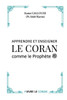 APPRENDRE ET ENSEIGNER LE CORAN comme le Prophète