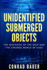 Unidentified Submerged Objects: The Mysteries of the Deep and the Strange World of USOs