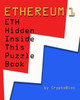 Ethereum 1: ETH Hidden Inside This Puzzle Book