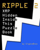 Ripple 2: XRP Hidden Inside This Puzzle Book