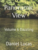 Panoramic View: Volume 6 Dazzling