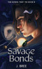 Savage Bonds