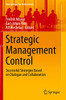 Strategic Management Control: Successful Strategies Based On Dialogue And Collaboration (Management For Professionals)