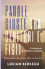 Parole giuste tra genitori e figli: Tutto quello che occorre dire (e non dire)