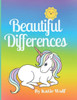 Beautiful Differences: Children's Picture Story Book About Differences