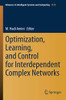 Optimization, Learning, And Control For Interdependent Complex Networks (Advances In Intelligent Systems And Computing)