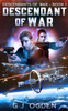Descendant of War: A Military Space Opera Adventure