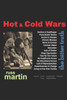 Hot & Cold Wars: the bitter truth