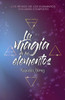 La magia de los elementos (Los reinos de los Elementos, volumen completo)