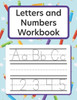Letters and Numbers Workbook Alphabet Tracing Learn to Write: Kids Handwriting Practice