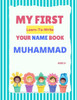 My First Learn-To-Write Your Name Book: Muhammad