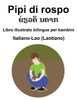 Italiano-Lao (Laotiano) Pipì di rospo / ຍ່ຽວຄັ ນຄາກ Libro illustrato bilingue per bambini
