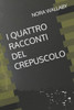 I Quattro Racconti del Crepuscolo