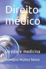 Direito mÃ©dico: Direito e medicina