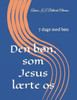 Den bÃ¸n, som Jesus lÃ¦rte os: 7 dage med bÃ¸n