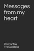 Messages from my heart
