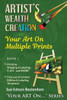 Artist's Wealth Creation: Your Art on Multiple Prints