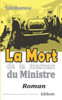 La mort de la maman du Ministre