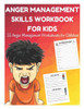 Anger Management Skills Workbook for Kids - 55 Anger Management Worksheets for Children