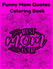 Funny Mom Quotes Coloring Book