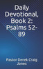 Daily Devotional, Psalms 52-89