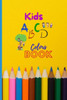 Alphabet Coloring Book: Kids ABCD Coloring Book