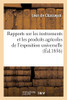 Rapports Sur Les Instruments Et Les Produits Agricoles De L'Exposition Universelle (Savoirs Et Traditions) (French Edition)
