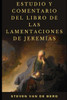 Estudio y Comentario del libro de las Lamentaciones de JeremÃ­as