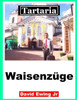 Tartaria - Waisenzüge: (nicht in Farbe)