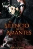 El silencio de los amantes