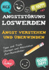 Angststörung Loswerden: Angst verstehen und überwinden - Panikattacken loswerden
