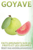 Goyave: Faits amusants sur les fruits et les lÃ©gumes #44