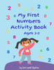 My First Numbers Activity Book: Fun activities, tracing in large print