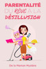 ParentalitÃ©: du rÃªve Ã  la dÃ©sillusion