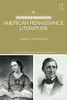 The Routledge Introduction To American Renaissance Literature (Routledge Introductions To American Literature) - 9781138806559