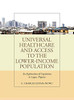 Universal Healthcare And Access To The Lower-Income Population: An Exploration Of Capitation In Lagos, Nigeria - 9781665709316