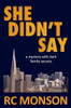 She Didn't Say: A Mystery with Dark Family Secrets