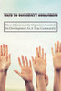 Ways To Community Organizing: How A Community Organizer Assisted Its Development As A True Community: Religious Congregations And Labor Unions